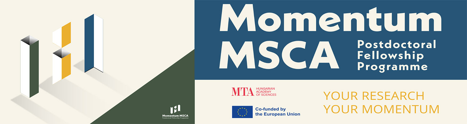 Momentum MSCA Postdoctoral Fellowship Program of the Hungarian Academy of Sciences