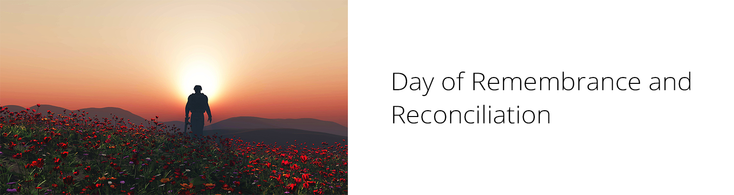 DAY OF REMEMBRANCE AND RECONCILIATION