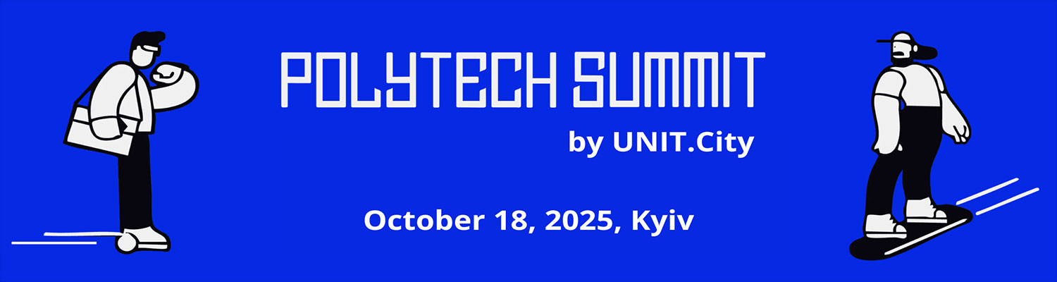 We invite you to join the PolyTECH Summit by UNIT.City